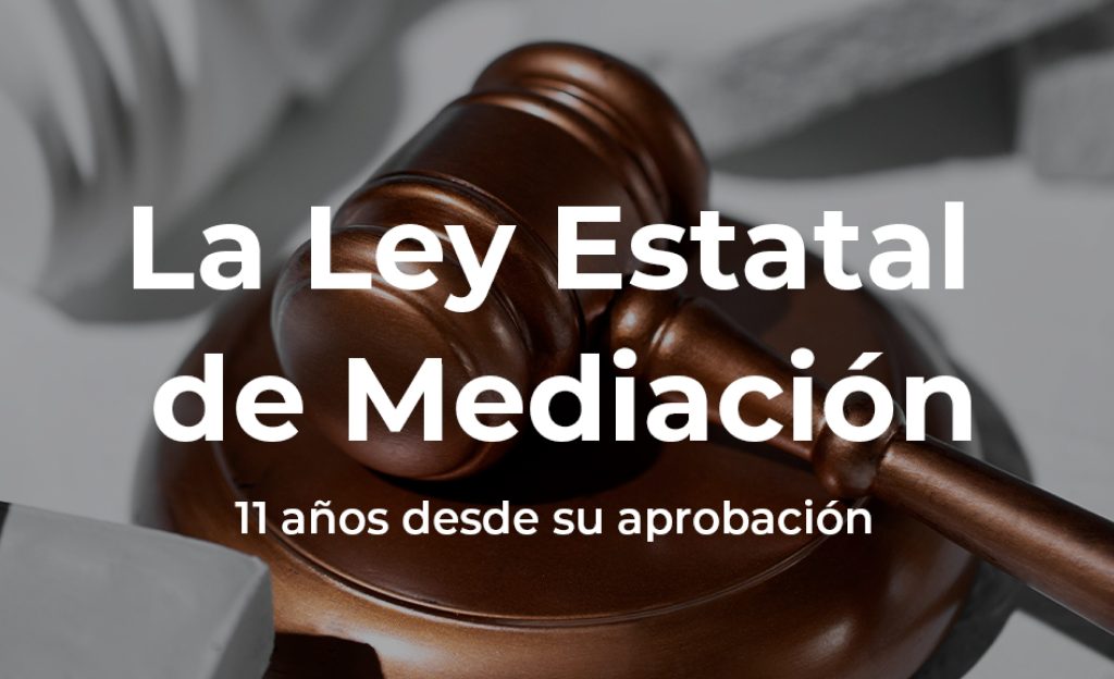 La Ley Estatal de Mediación Facilitando la Resolución de Conflictos