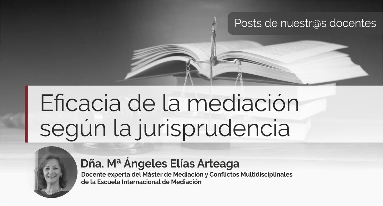 eficacia de mediacion segun la jurisprudencia blog eim