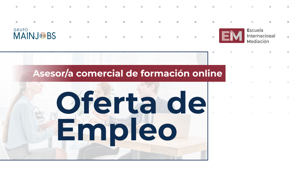 Oferta De Empleo Asesor Comercial