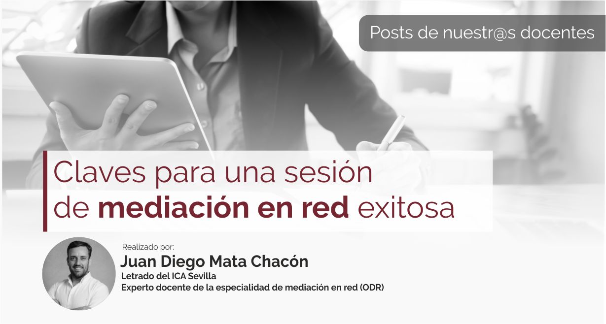 CLAVES PARA UNA SESIÓN DE MEDIACIÓN EN RED EXITOSA